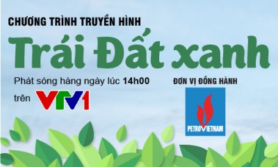  QUẢNG CÁO TRUYỀN HÌNH VTV1 TRÁI ĐẤT XANH