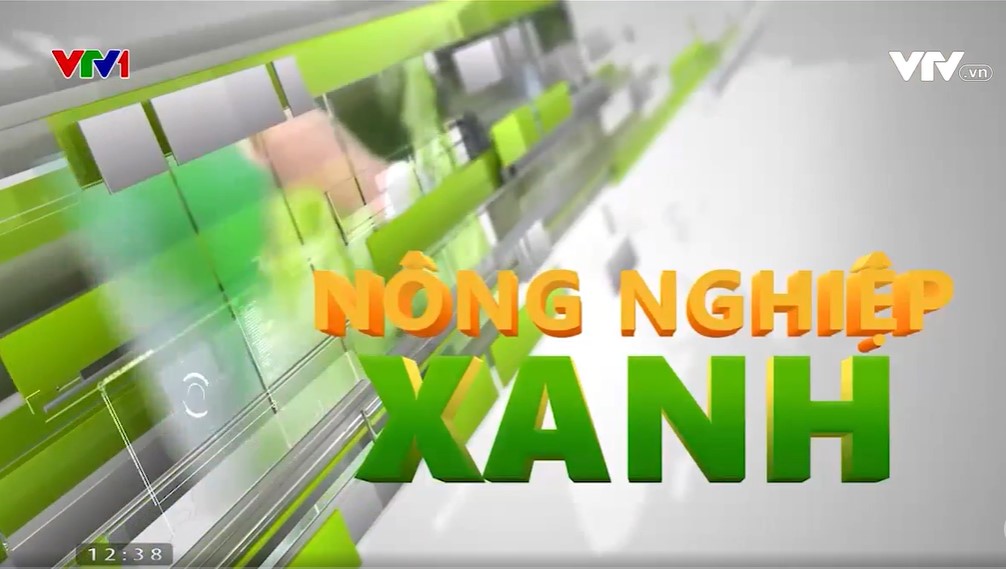 Báo giá chương trình nông nghiệp xanh VTV1